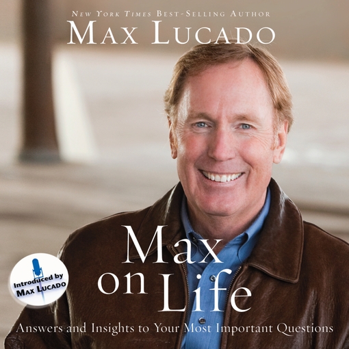 Title details for Max on Life by Max Lucado - Wait list
